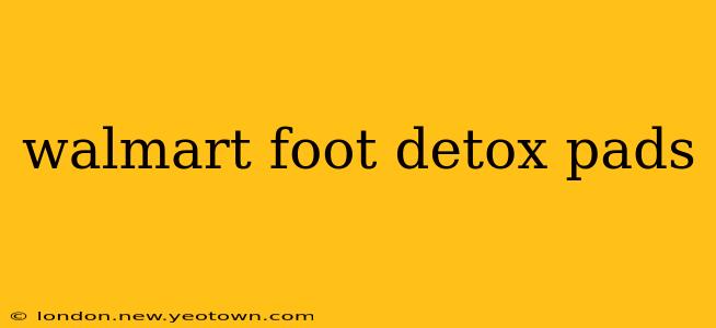 walmart foot detox pads