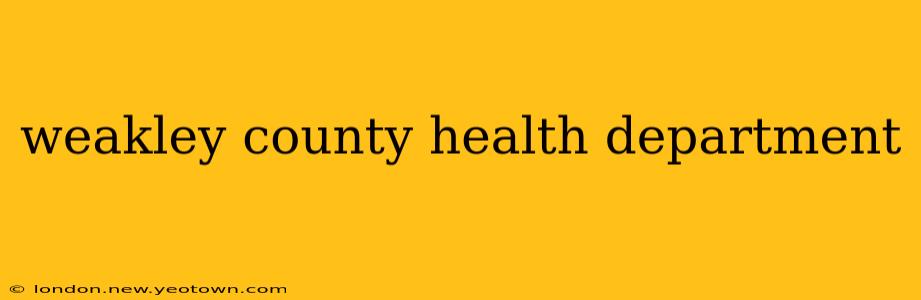 weakley county health department