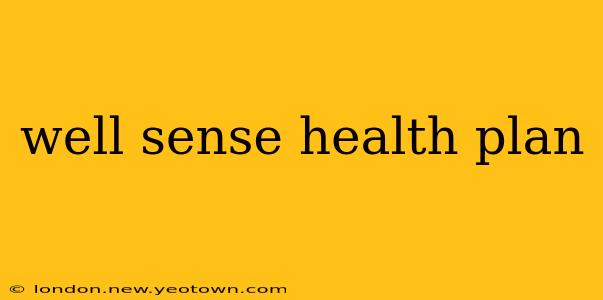 well sense health plan
