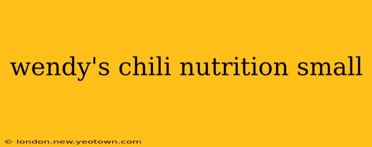 wendy's chili nutrition small