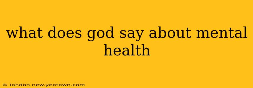 what does god say about mental health