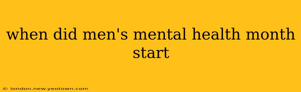 when did men's mental health month start