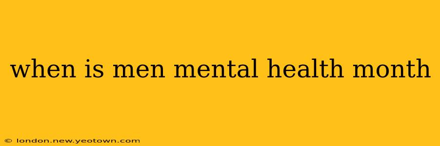 when is men mental health month