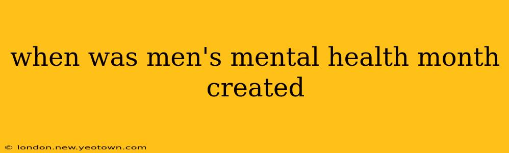 when was men's mental health month created