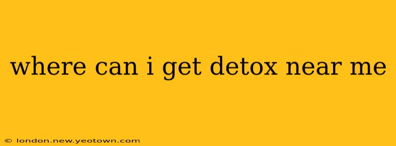 where can i get detox near me