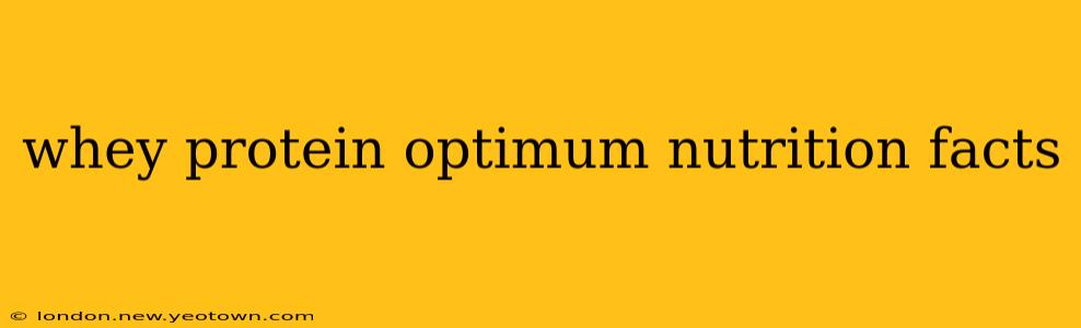 whey protein optimum nutrition facts