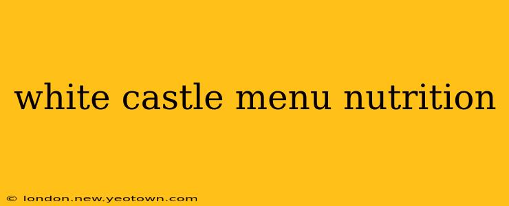 white castle menu nutrition