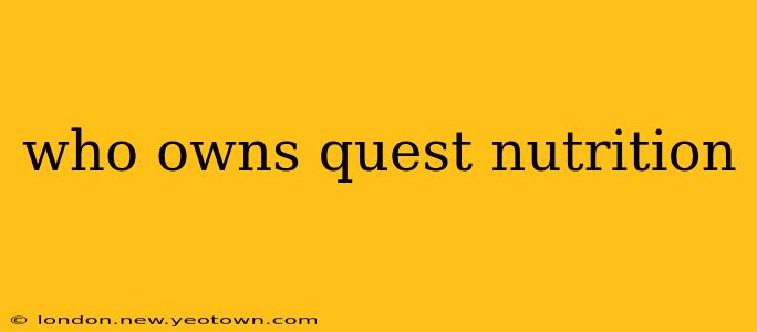 who owns quest nutrition
