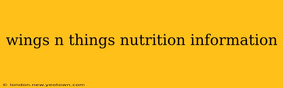 wings n things nutrition information