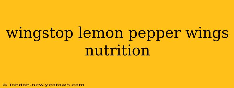 wingstop lemon pepper wings nutrition