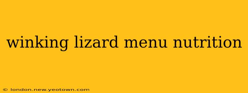 winking lizard menu nutrition