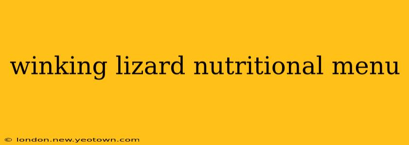 winking lizard nutritional menu