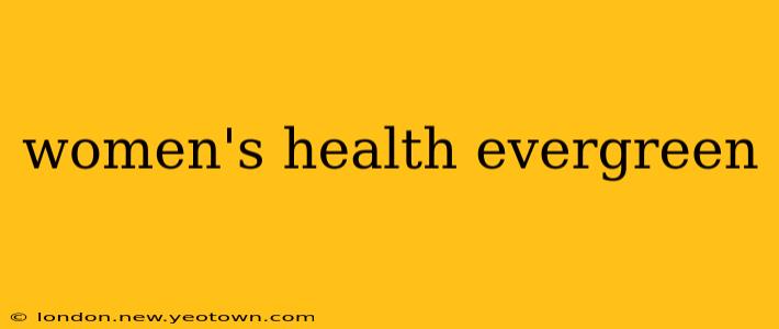 women's health evergreen