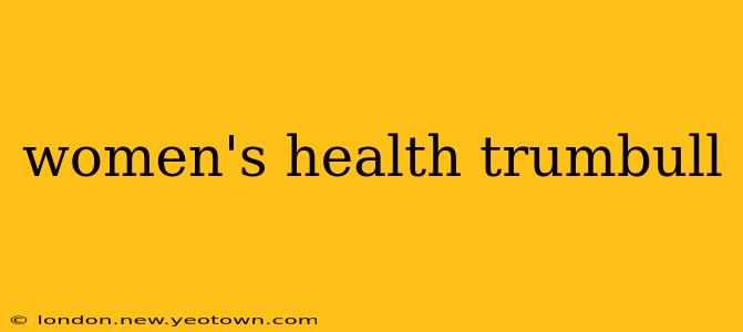 women's health trumbull