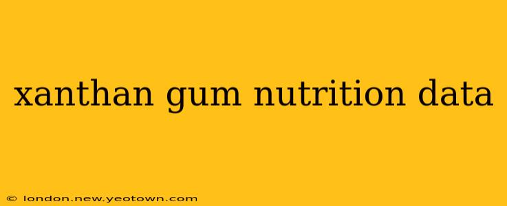 xanthan gum nutrition data