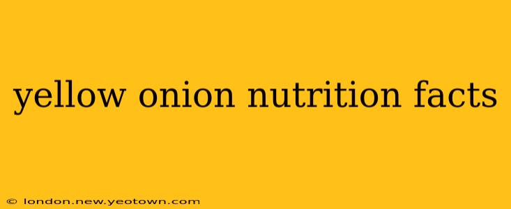 yellow onion nutrition facts