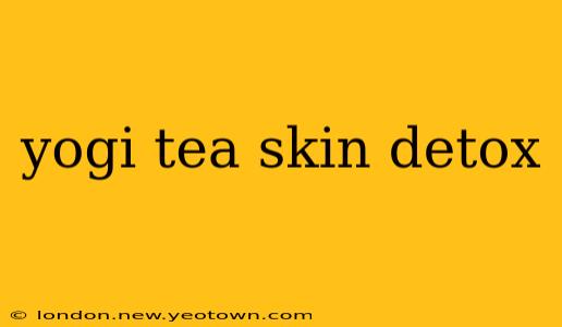 yogi tea skin detox