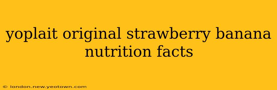 yoplait original strawberry banana nutrition facts