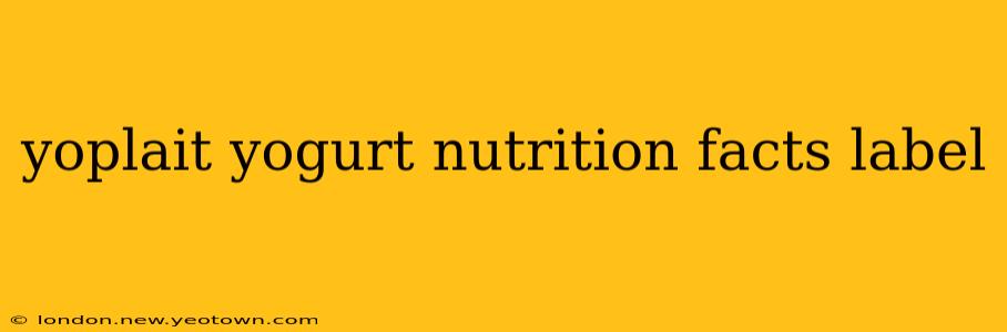 yoplait yogurt nutrition facts label