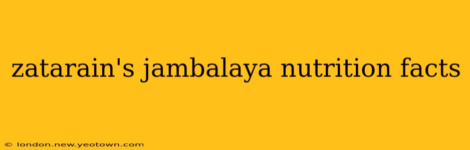 zatarain's jambalaya nutrition facts