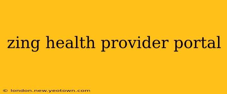 zing health provider portal