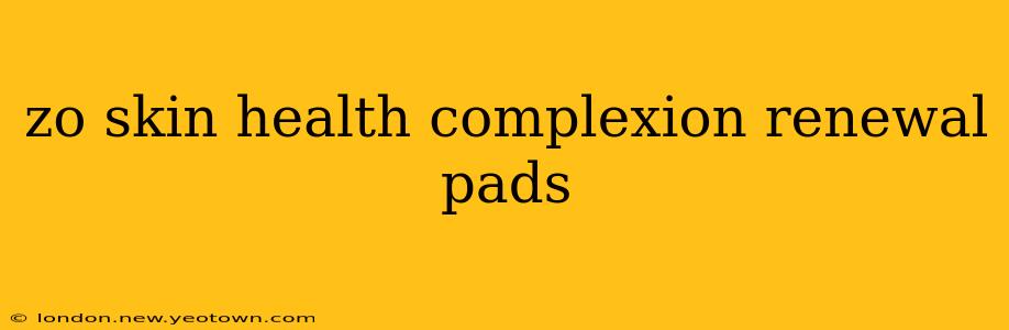 zo skin health complexion renewal pads