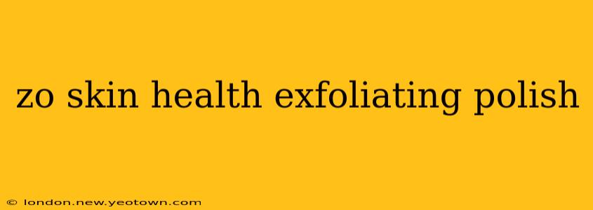 zo skin health exfoliating polish