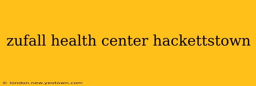 zufall health center hackettstown