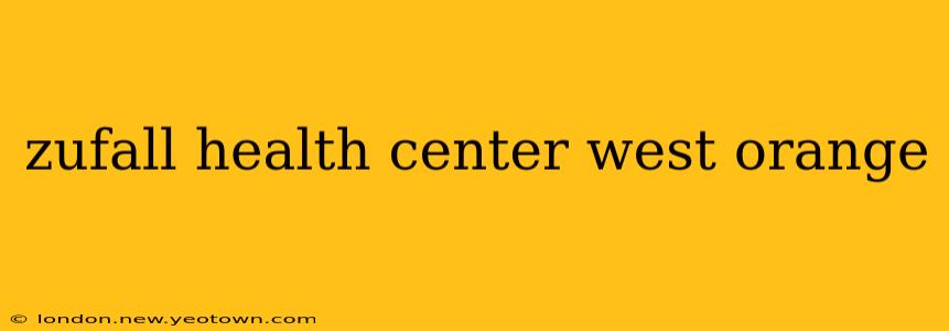 zufall health center west orange