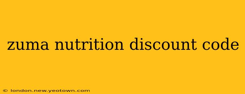 zuma nutrition discount code